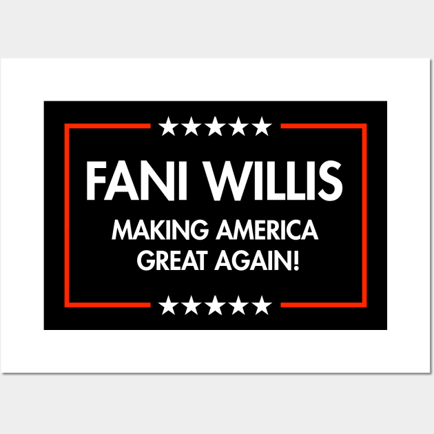 Fani Willis - Making America Great Again (black) Wall Art by Tainted